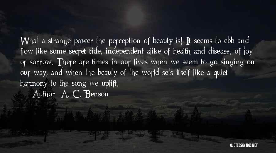 Strange Times Quotes By A. C. Benson