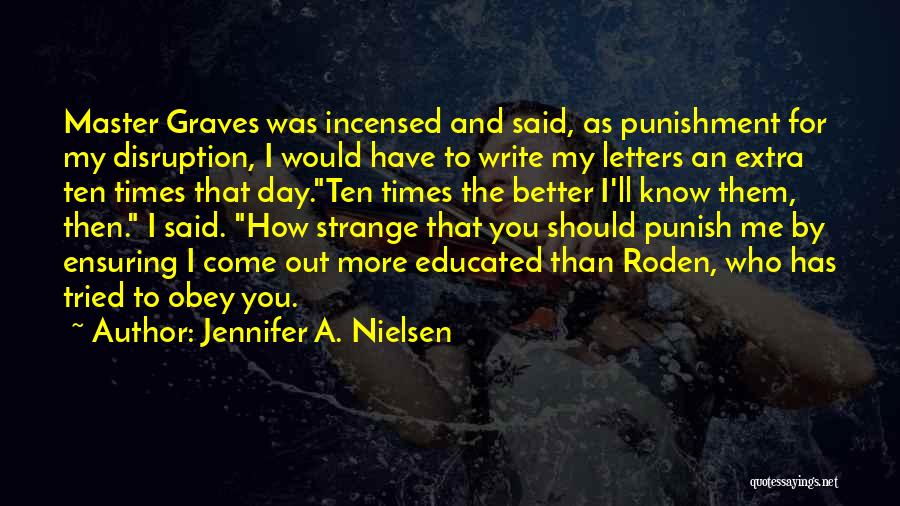 Strange Times Quotes By Jennifer A. Nielsen