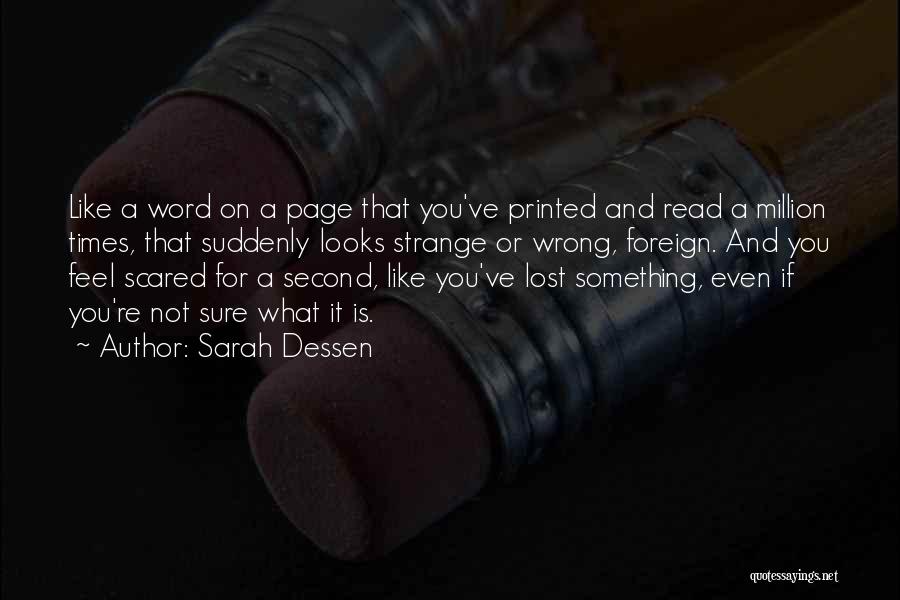 Strange Times Quotes By Sarah Dessen