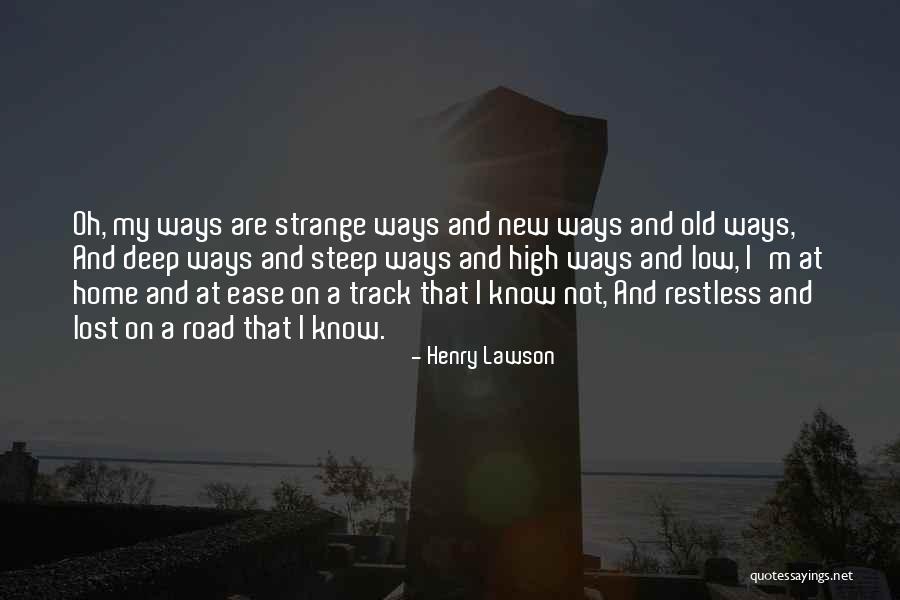 Strange Ways Quotes By Henry Lawson Strange Ways Quotes By Henry Lawson