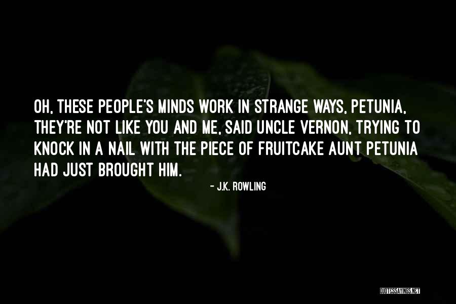 Strange Ways Quotes By J.K. Rowling