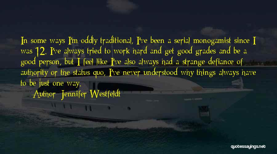 Strange Ways Quotes By Jennifer Westfeldt