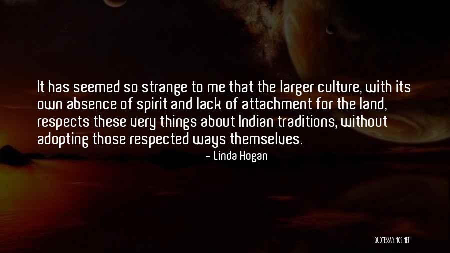 Strange Ways Quotes By Linda Hogan