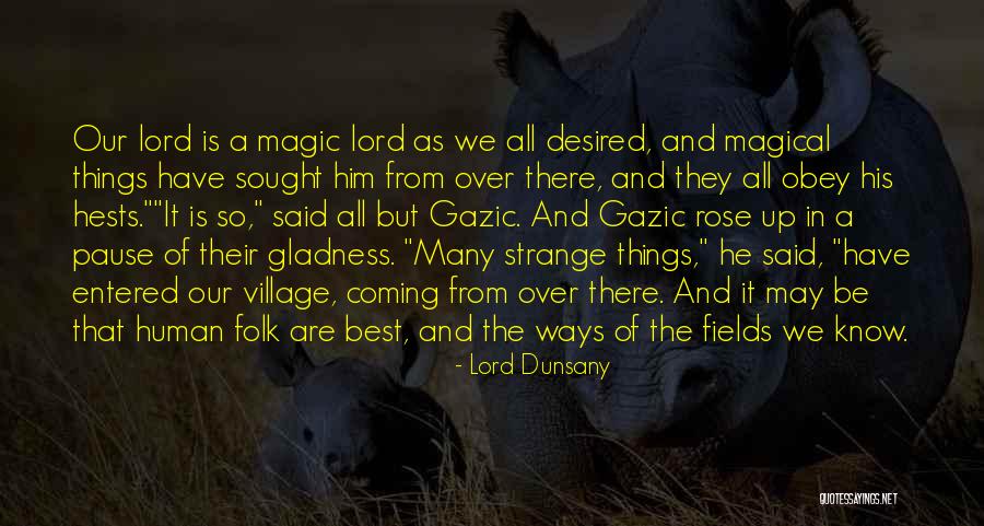 Strange Ways Quotes By Lord Dunsany