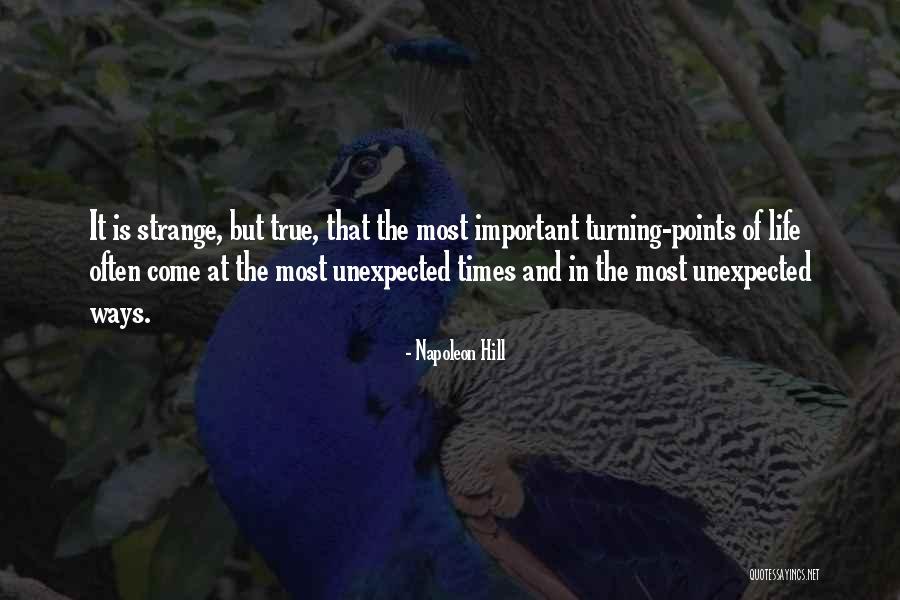 Strange Ways Quotes By Napoleon Hill