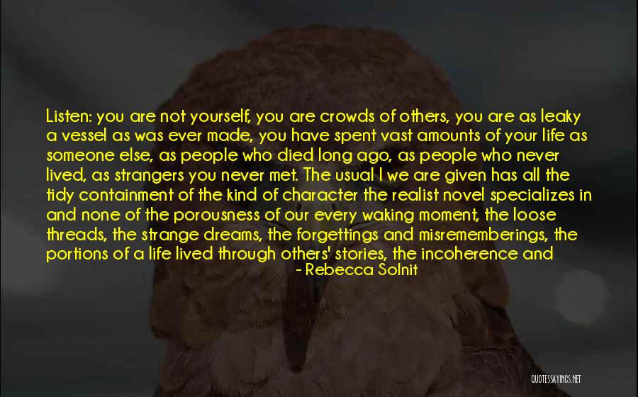 Strange Ways Quotes By Rebecca Solnit Strange Ways Quotes By Rebecca Solnit