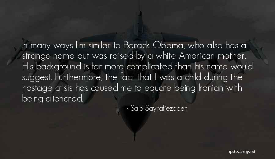 Strange Ways Quotes By Said Sayrafiezadeh Strange Ways Quotes By Said Sayrafiezadeh