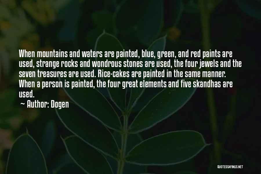 Strange Wondrous Quotes By Dogen