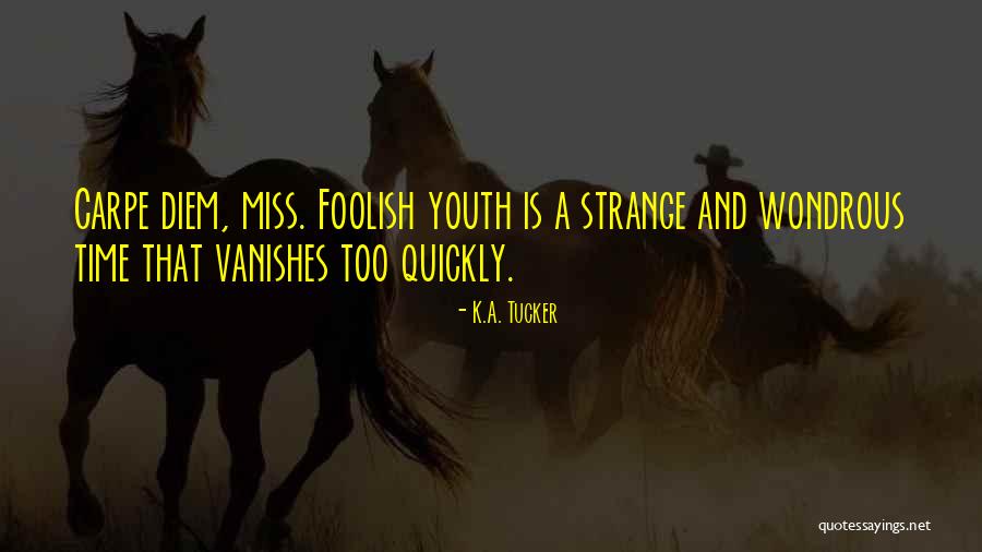 Strange Wondrous Quotes By K.A. Tucker