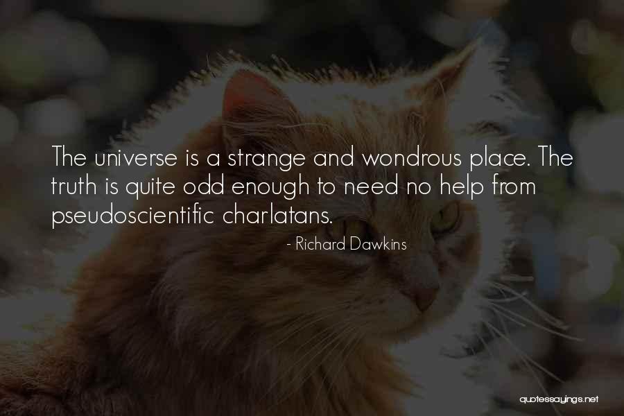 Strange Wondrous Quotes By Richard Dawkins