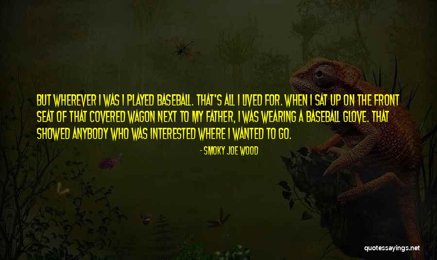 Strangearts Quotes By Smoky Joe Wood Strangearts Quotes By Smoky Joe Wood