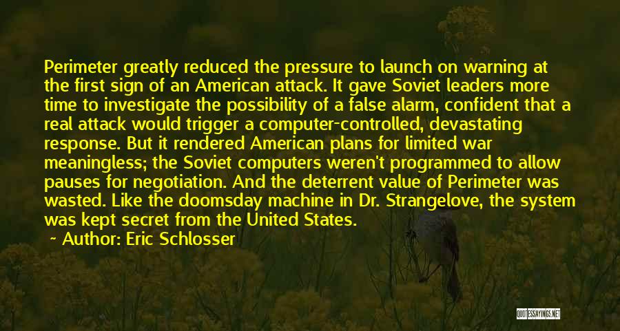 Strangelove Quotes By Eric Schlosser