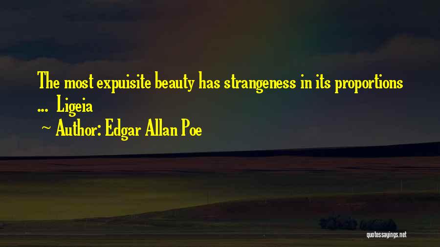 Strangeness Quotes By Edgar Allan Poe