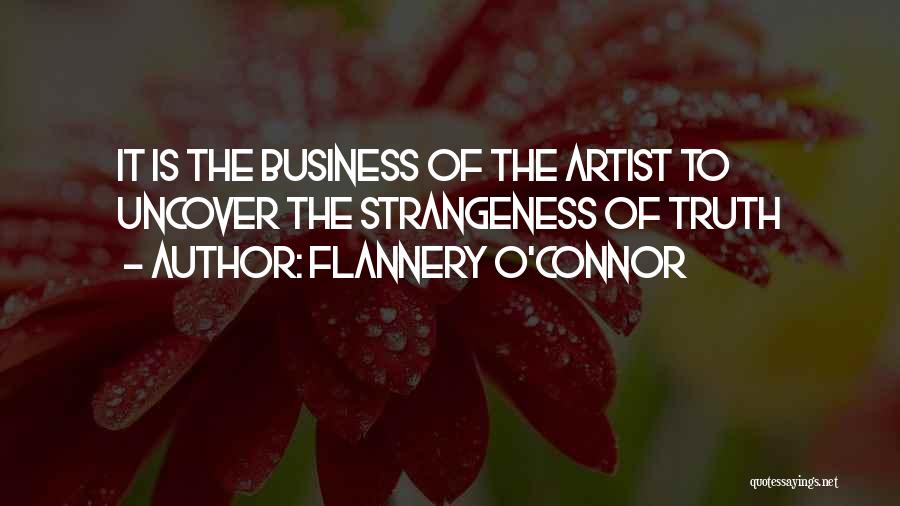 Strangeness Quotes By Flannery O'Connor