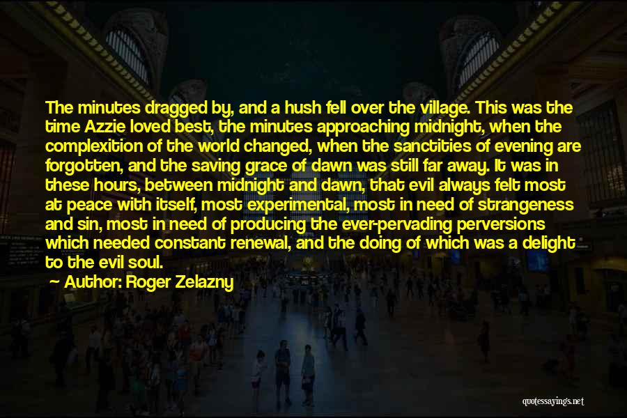 Strangeness Quotes By Roger Zelazny
