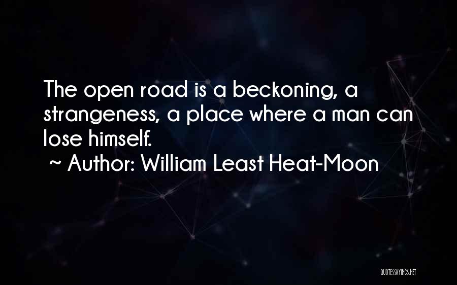 Strangeness Quotes By William Least Heat-Moon