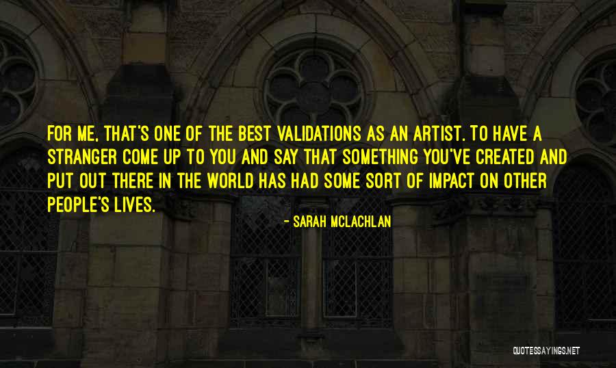 Stranger Best Quotes By Sarah McLachlan Stranger Best Quotes By Sarah McLachlan