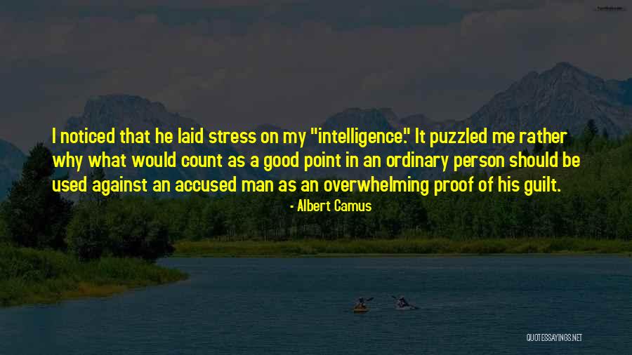 Stranger By Camus Quotes By Albert Camus Stranger By Camus Quotes By Albert Camus