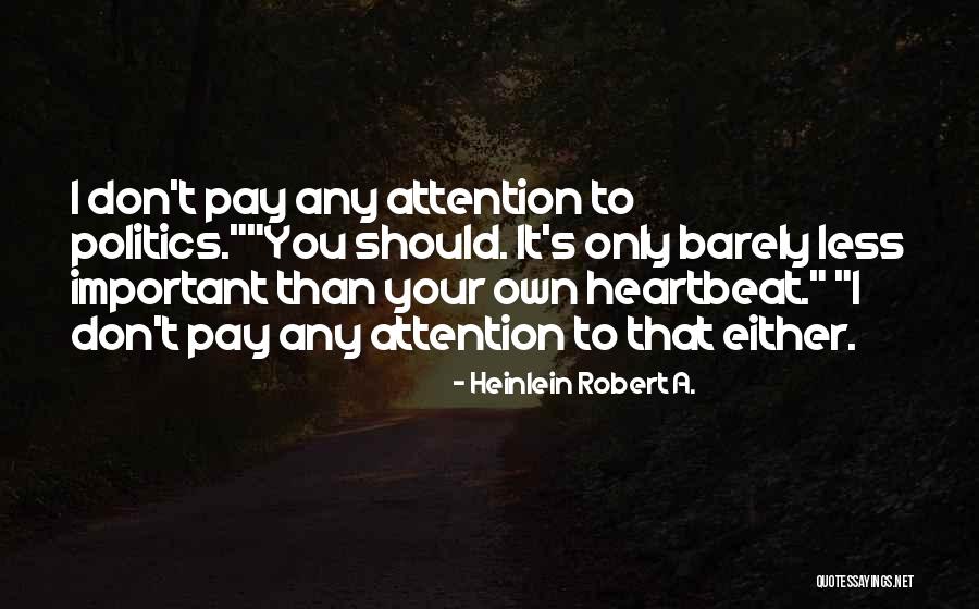 Stranger In A Strange Land Quotes By Heinlein Robert A. Stranger In A Strange Land Quotes By Heinlein Robert A.