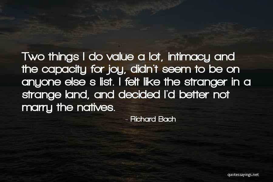 Stranger In A Strange Land Quotes By Richard Bach Stranger In A Strange Land Quotes By Richard Bach
