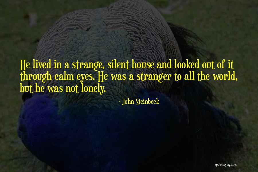 Stranger In A Strange World Quotes By John Steinbeck