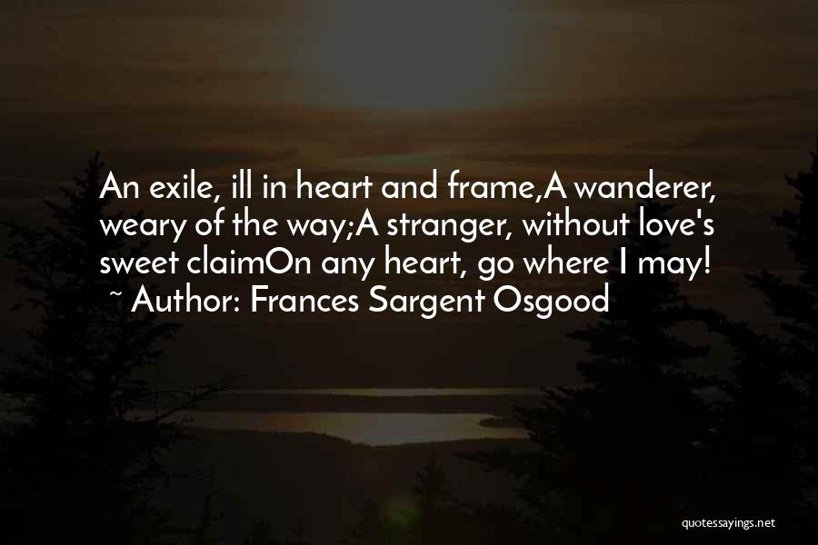 Stranger Love Quotes By Frances Sargent Osgood