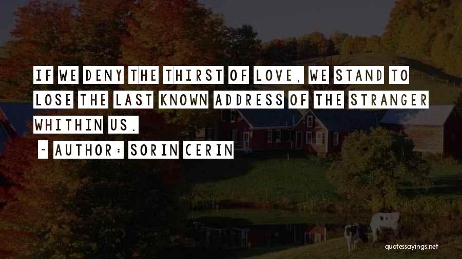Stranger Love Quotes By Sorin Cerin