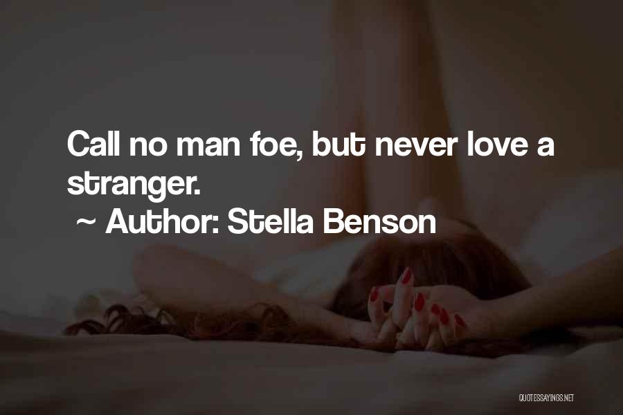 Stranger Love Quotes By Stella Benson