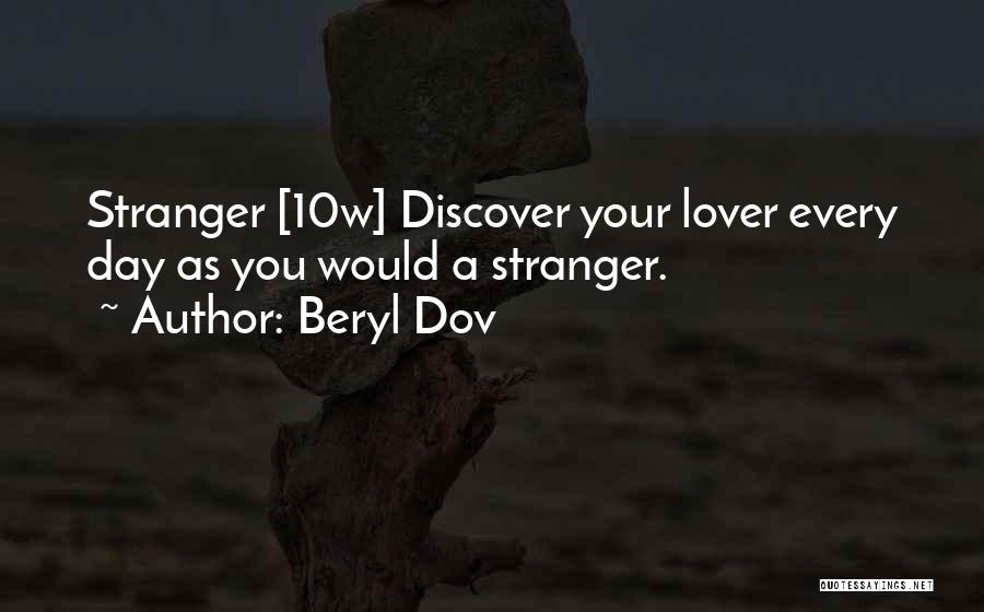 Stranger Lover Quotes By Beryl Dov