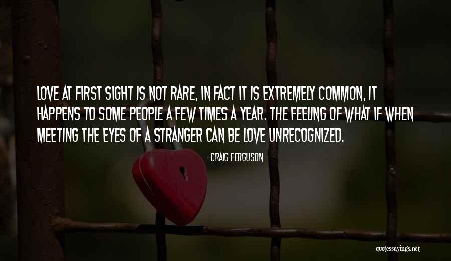 Stranger Meeting Quotes By Craig Ferguson Stranger Meeting Quotes By Craig Ferguson