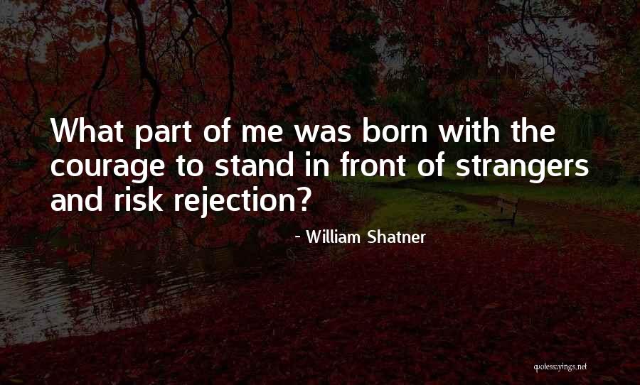 Stranger Part 1 Quotes By William Shatner Stranger Part 1 Quotes By William Shatner