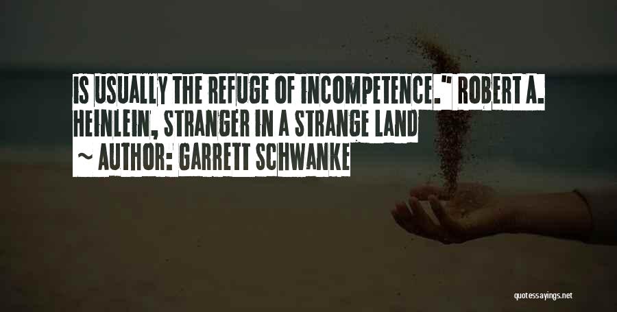 Stranger Strange Land Quotes By Garrett Schwanke