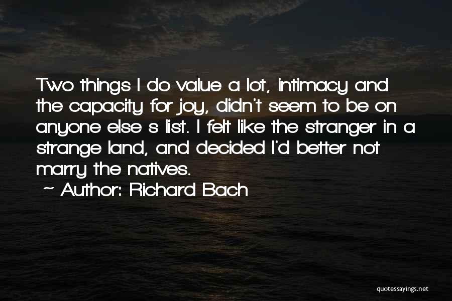 Stranger Strange Land Quotes By Richard Bach