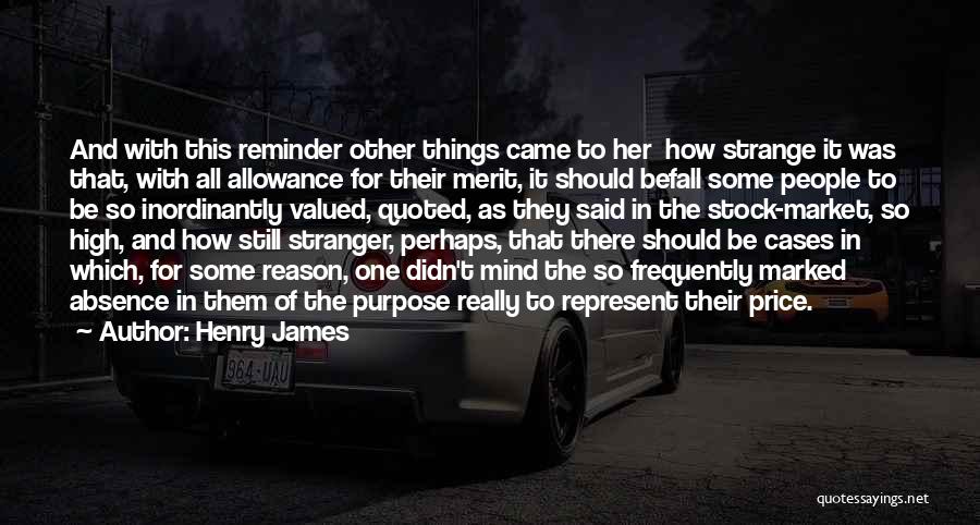 Stranger Things Quotes By Henry James