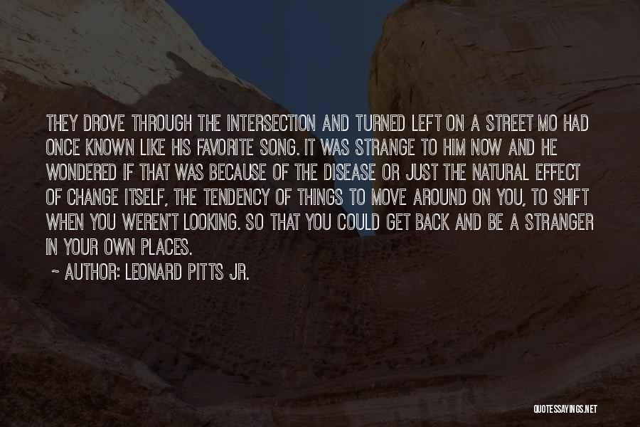 Stranger Things Quotes By Leonard Pitts Jr.