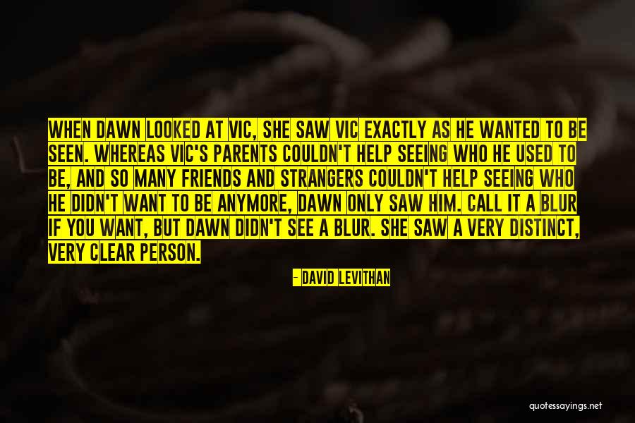 Strangers And Friends Quotes By David Levithan Strangers And Friends Quotes By David Levithan