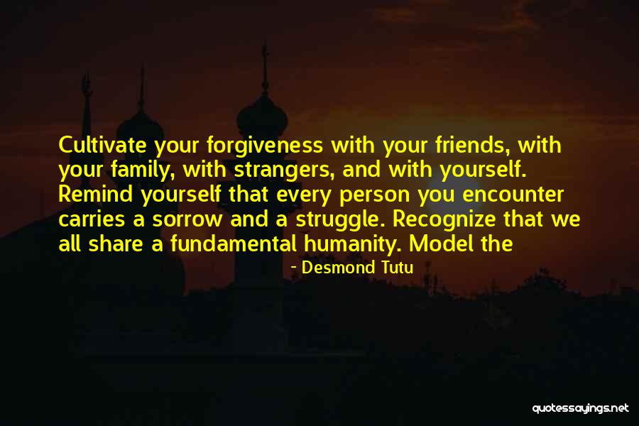 Strangers And Friends Quotes By Desmond Tutu Strangers And Friends Quotes By Desmond Tutu