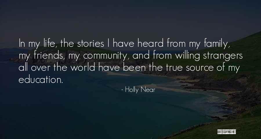 Strangers And Friends Quotes By Holly Near Strangers And Friends Quotes By Holly Near