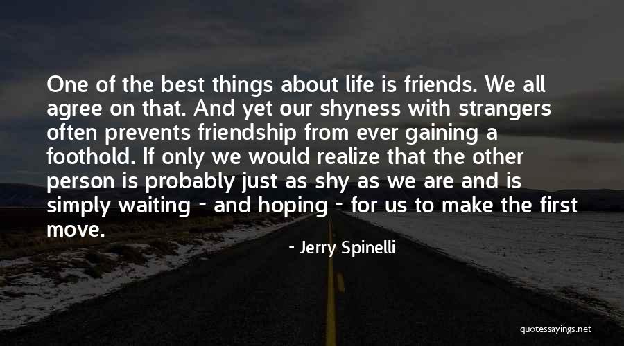 Strangers And Friends Quotes By Jerry Spinelli Strangers And Friends Quotes By Jerry Spinelli