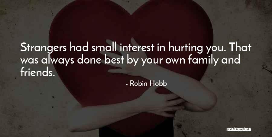 Strangers And Friends Quotes By Robin Hobb Strangers And Friends Quotes By Robin Hobb