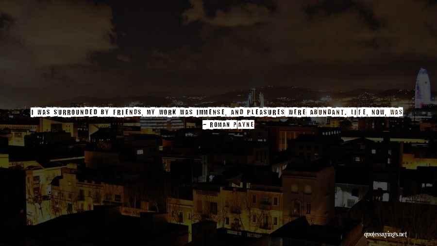 Strangers And Friends Quotes By Roman Payne Strangers And Friends Quotes By Roman Payne