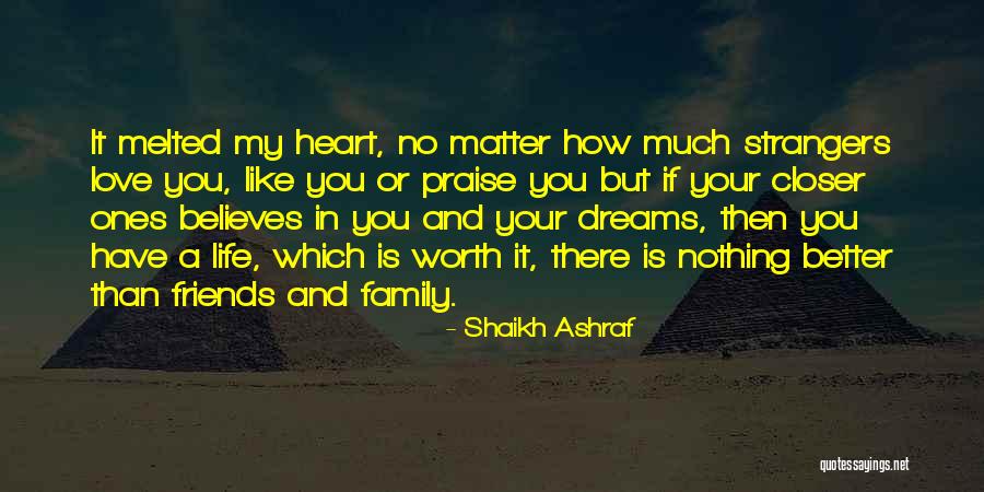 Strangers And Friends Quotes By Shaikh Ashraf Strangers And Friends Quotes By Shaikh Ashraf