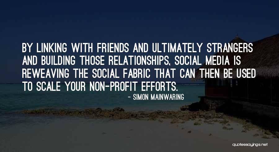 Strangers And Friends Quotes By Simon Mainwaring Strangers And Friends Quotes By Simon Mainwaring