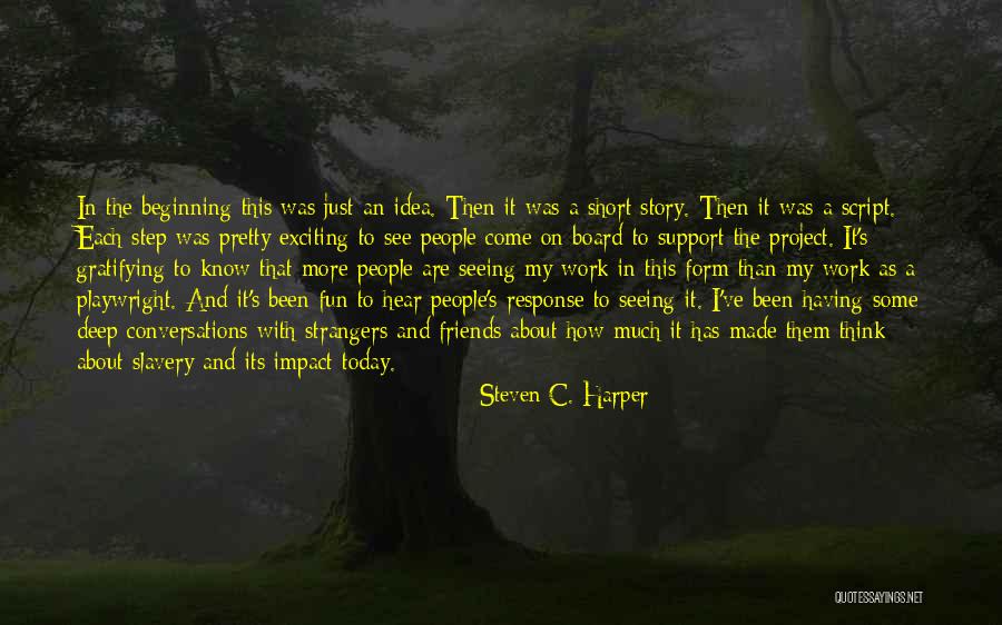 Strangers And Friends Quotes By Steven C. Harper Strangers And Friends Quotes By Steven C. Harper