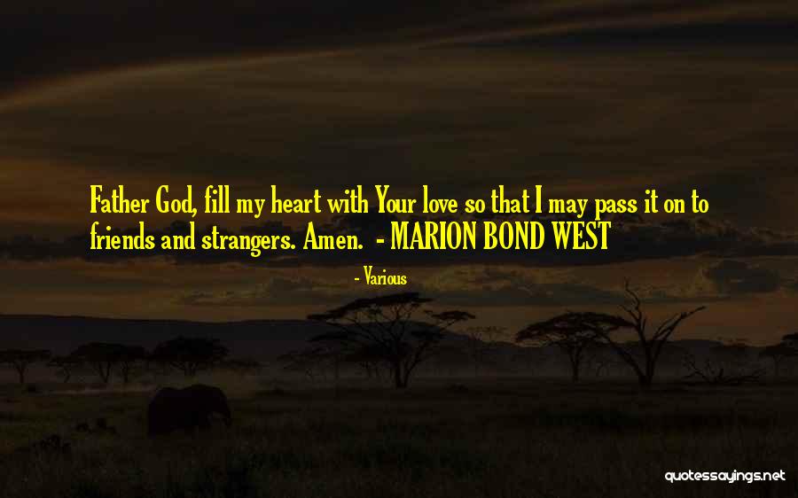 Strangers And Friends Quotes By Various Strangers And Friends Quotes By Various