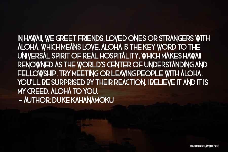 Strangers As Friends Quotes By Duke Kahanamoku