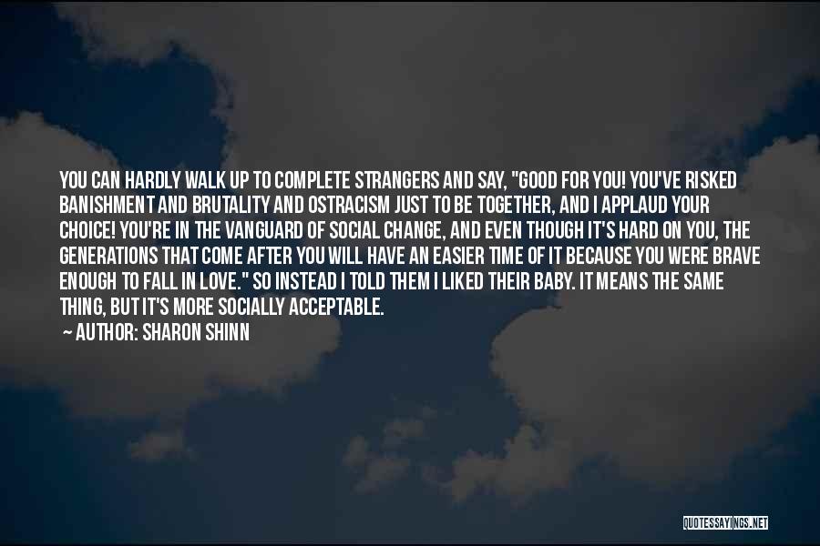 Strangers In Love Quotes By Sharon Shinn