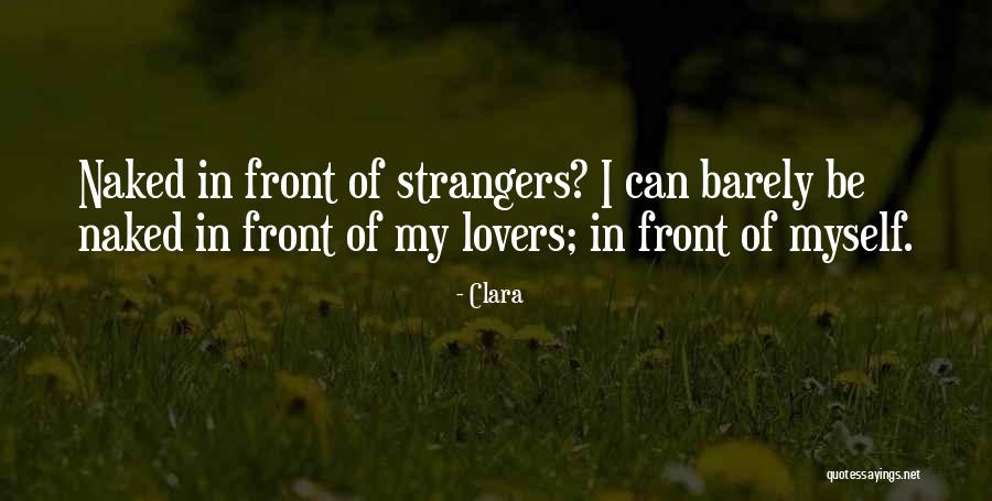 Strangers Into Lovers Quotes By Clara