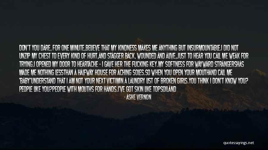 Strangers Kindness Quotes By Ashe Vernon Strangers Kindness Quotes By Ashe Vernon