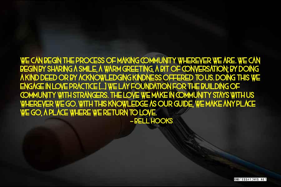 Strangers Kindness Quotes By Bell Hooks Strangers Kindness Quotes By Bell Hooks